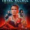 Total Recall: The Official Story Of The Film (Hardcover)