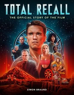 Total Recall: The Official Story Of The Film (Hardcover)