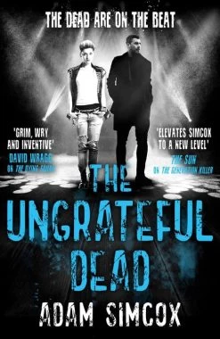 Dying Squad: Book 3: The Ungrateful Dead (Hardcover)