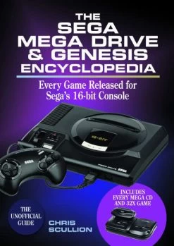 The Sega Mega Drive & Genesis Encyclopedia: Every Game Released For The Mega Drive/Genesis