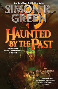 Ismael Jones: Book 11: Haunted By The Past (Signed Bookplate Edition Hardcover)