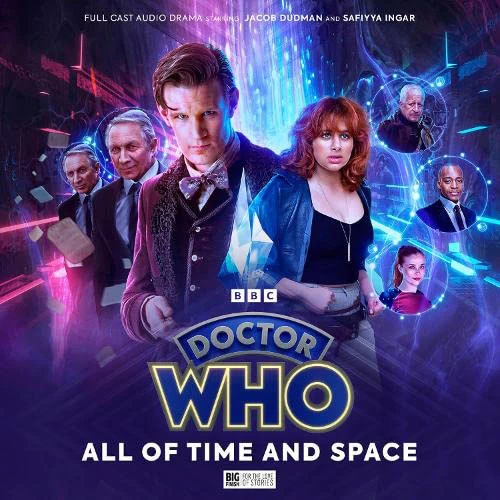 Doctor Who: The Eleventh Doctor Chronicles: All Of Time & Space 1 Doctor Who: The Eleventh Doctor Chronicles: All Of Time & Space