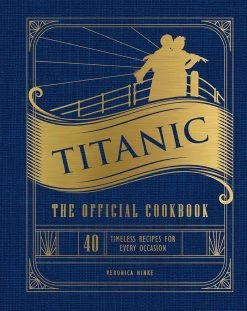 Titanic: The Official Cookbook (Hardcover)