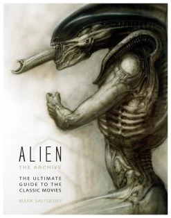 Alien: The Archive: Ultimate Guide To The Classic Movies (Hardcover)