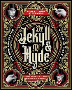 The New Annotated Strange Case Of Dr. Jekyll & Mr. Hyde (Hardcover)
