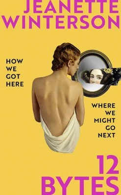 12 Bytes: How We Got Here. Where We Might Go Next (Hardcover)