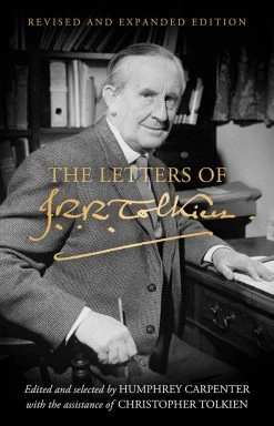 The Letters Of J. R. R. Tolkien: Revised & Expanded Edition (Hardcover)