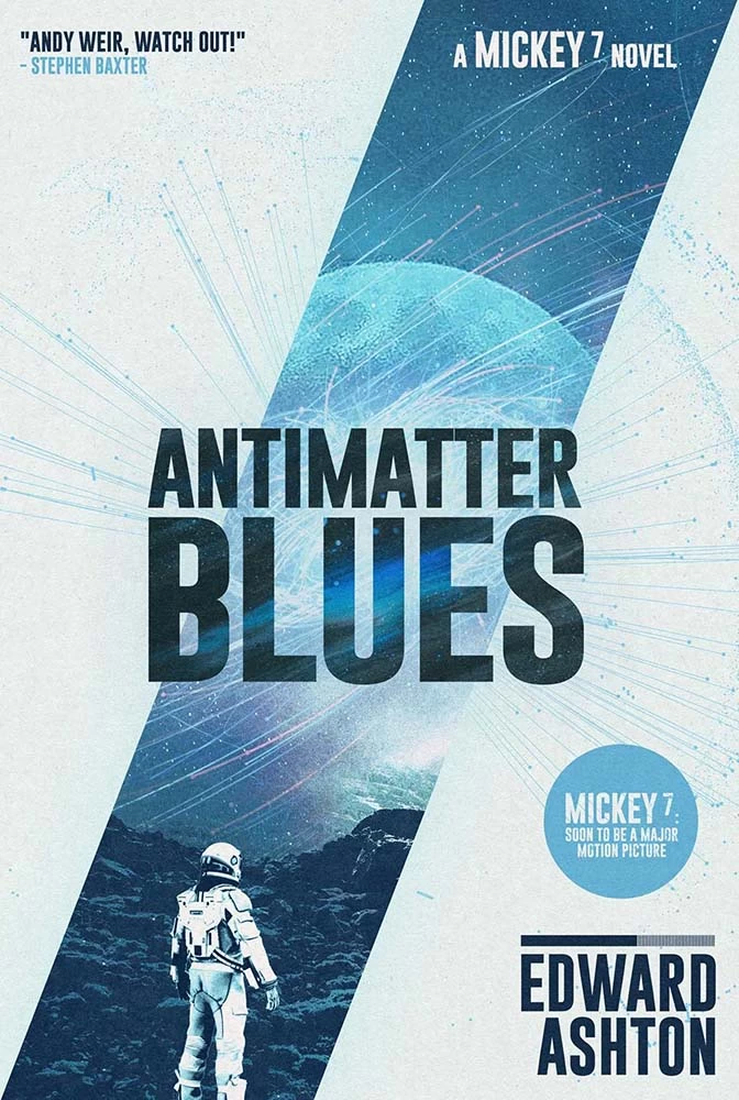 Mickey7: Book 2: Antimatter Blues (Hardcover) 1 Mickey7: Book 2: Antimatter Blues (Hardcover)