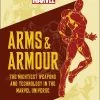 Marvel Arms & Armour: The Mightiest Weapons & Technology In The Universe (Hardcover)