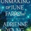 The Unmaking Of June Farrow (Hardcover)