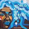 The World Atlas Of Street Art (Hardcover)