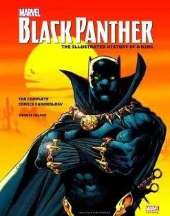 Marvel's Black Panther: The Illustrated History Of A King (Hardcover)