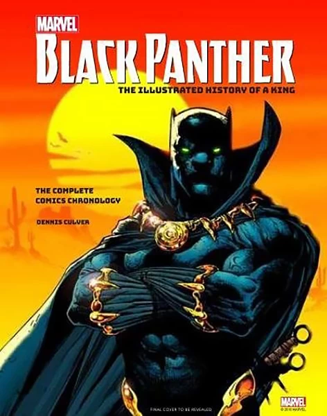 Marvel's Black Panther: The Illustrated History Of A King (Hardcover) 1 Marvel's Black Panther: The Illustrated History Of A King (Hardcover)