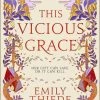This Vicious Grace (Signed Edition Hardcover)