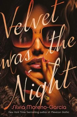 Velvet Was The Night (Hardcover)