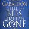 Outlander: Book 9: Go Tell The Bees That I Am Gone (Hardcover)