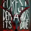 The Forest Demands Its Due (Hardcover)