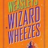 Harry Potter: Weasleys' Wizard Wheezes: Artifacts From The Wizarding World (Hardcover)