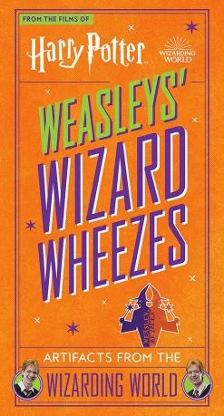 Harry Potter: Weasleys' Wizard Wheezes: Artifacts From The Wizarding World (Hardcover)