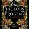 Our Hideous Progeny (Hardcover)