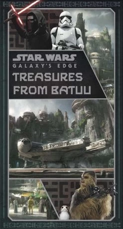 Star Wars: Galaxy's Edge: Treasures From Batuu (Hardcover)
