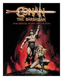 Conan The Barbarian: The Official Story Of The Film (Signed Edition Hardcover)