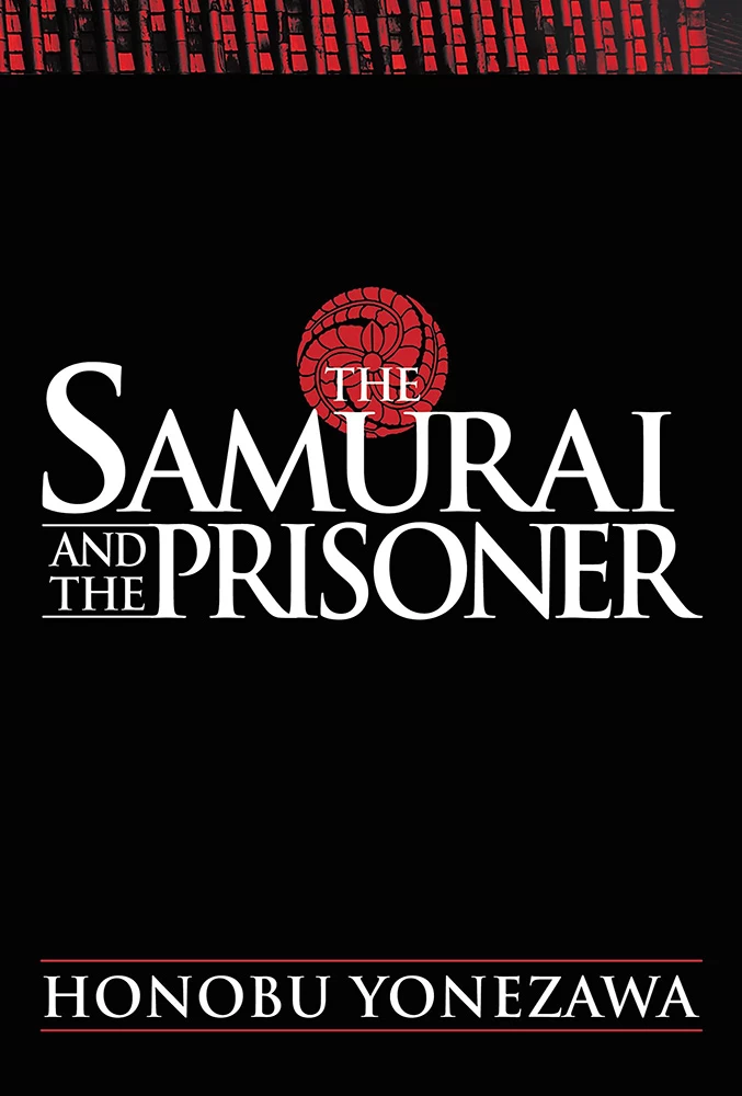 The Samurai & The Prisoner 1 The Samurai & The Prisoner