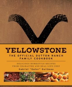 Yellowstone: The Official Dutton Ranch Family Cookbook (Hardcover)