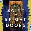 The Saint Of Bright Doors (Hardcover)