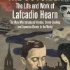 The Outsider: The Life & Work Of Lafcadio Hearn (Hardcover)