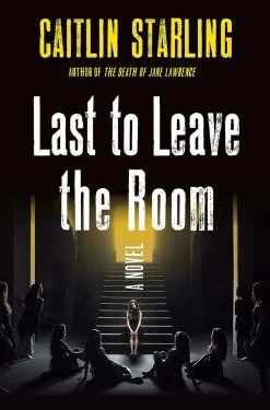 Last To Leave The Room (Hardcover)