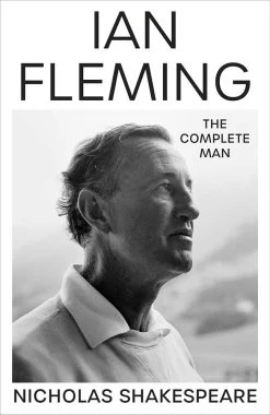 Ian Fleming: The Complete Man (Hardcover)