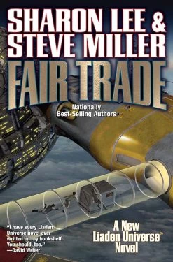 Liaden Universe: Book 24: Fair Trade (Hardcover)