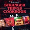 The Unofficial Stranger Things Cookbook (Hardcover)