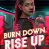 Burn Down Rise Up (Signed Edition Hardcover)