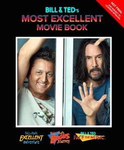 Bill & Ted's Most Excellent Movie Book (Hardcover)