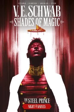 Shades Of Magic: Volume 2: Steel Prince: Night Of Knives (Signed Forbidden Planet Exclusive)