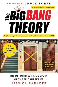 The Big Bang Theory: The Definitive, Inside Story Of The Epic Hit Series